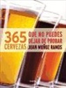 Juan Muñoz Martín, Juan Muñoz Ramos - 365 cervezas que no puedes dejar de probar