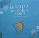 Francesc Maspons i Labr&oacute;s, Bernadette Cuxart Picart - La rateta que escombrava l'escaleta
