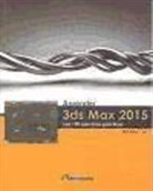 Mediaactive - Aprender 3DS Max 2015 : con 100 ejercicios prácticos
