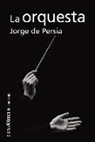 Jorge de Persia Marmo - La orquesta