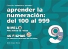 Jesús Jarque García - Aprender la numeración : del 100 al 999 : nivel 9 : para niños de 7 años