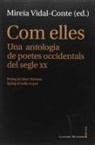Mireia Vidal-Conte - Com elles : Una antologia de poetes occidentals del segle XX