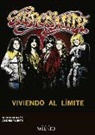 Sergio Guillén Barrantes, Andrés Puente Gómez - Aerosmith : viviendo al límite