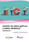 Johnny Martín Pacheco - Guía práctica : gestión de datos gráficos y tablas dinámicas