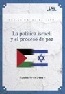 Natalia Pérez Velasco - La política israelí y el proceso de paz