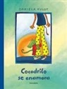 Daniela Kulot, Daniela Kulot - Cocodrilo se enamora