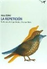 Ivica Djikic - La repetición : una historia de amor