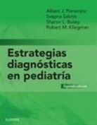 Robert M. Kliegman, Albert J. . . . [et al. Pomeranz - Estrategias diagnósticas en pediatría