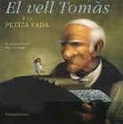Dominique Demers, Stéphane Poulin - El vell Tomas i la petita fada