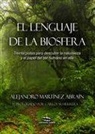 Alejandro Martínez Abraín - El lenguaje de la biosfera : treinta pistas para descubrir la biosfera