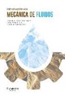Juan Manuel Fernández García, José Manuel García Fernández, José Manuel Gordillo Arias de Saavedra, Guillaume Riboux Acher - Introducción a la mecánica de fluidos