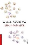 Anna Gavalda - Una vida mejor