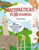 Putri Febriana, Anne Rooney - 30 segundos : matemáticas en 30 segundos : 30 temas fascinantes para genios de las matemáticas, explicados en medio minuto