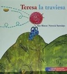 Ana Alonso, Ana Isabel Conejo Alonso, Antonia Santolaya Ruiz-Clavijo - Teresa la traviesa