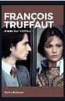 Carlos Balagué - François Truffaut : sensibilidad extrema