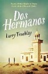 Larry Tremblay - Dos hermanos