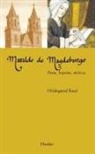 Hildegund Keul, Almudena Otero Villena - Matilde de Magdeburgo : poeta, beguina, mística