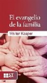 Walter Kasper - El evangelio de la familia