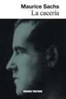 Maurice Sachs - La cacería