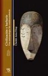 Cheikh Anta Diop - Civilización y barbarie : una antropología sin condescendencia