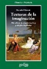 Marcelo Pakman - Texturas de la imaginación : más allá de la ciencia empírica y del giro lingüístico