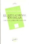José Ignacio Benito Climent - El arte-carnal en Orlan : hacia una estética del sacrificio