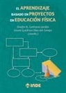 Onofre Ricardo Contreras Jordan, David Gutiérrez Díaz del Campo - El aprendizaje basado en proyectos en educación física