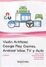 Gonzalo Puga, Jesús Tomás Gironés - Visión artificial, Google Play Games, Android Wear, TV y Auto