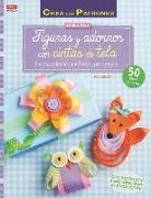 Pía Pedevilla - Figuras y adornos con cintas de tela : flores, animales, muñecos-- para regalar