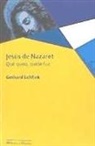 Gerhard Lohfink - Jesús de Nazaret : qué quiso, quién fue