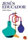Xabier Pikaza - Jesús educador : la escuela cristiana