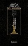 Neil Gaiman - Humo y Espejos