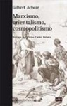 Gilbert Achcar - Marxismo, orientalismo, cosmopolitismo