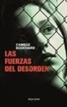 Camille Bouchard - Las fuerzas del desorden