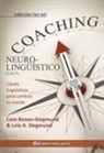 Cora Besser-Siegmund, Lola A. Siegmund - Coaching neurolingüístico CNL : claves lingüísticas para cambiar tu mente