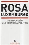 Rosa Luxemburg - Introducción a la economía política