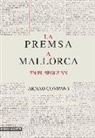 Arnau Company i Mates - La premsa a Mallorca en el segle XX