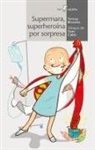 Teresa Broseta, Antoni Cabo Sánchez-Rico - Supermara, superheroína por sorpresa