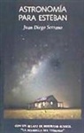 Bertrand Russell, Juan Diego Serrano Reyes - Astronomía para Esteban
