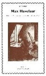 Eduard Douwes Dekker - Max Havelaar o Las subastas de café de la Compañía Neerlandesa de Comercio