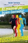 Javier Serrano Palacios - El manual del buen corredor