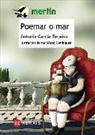 Antonio García Teijeiro, Xan López Domínguez, Xan López Domínguez - Poemar o mar