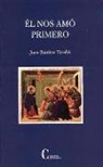 Él nos amó primero