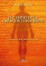 Víctor Brosa - El camino de la creación consciente