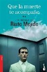 Risto Mejide - Que la muerte te acompañe