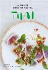 Tom Kime, Lisa Linder - Mi primer libro de cocina thai
