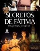 Grzegorz Gorny, Janusz Rosikon - Secretos de Fátima : el mayor enigma del siglo XX