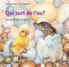 Monika Lange, Ute Thönissen - Qui surt de l'ou? : Els animals ovípars