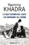 Yasmina Khadra, Santiago Martín Bermúdez - Lo que sueñan los lobos : los corderos del Señor