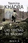 Yasmina Khadra - Las sirenas de Bagdad